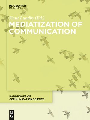 cover image of Mediatization of Communication